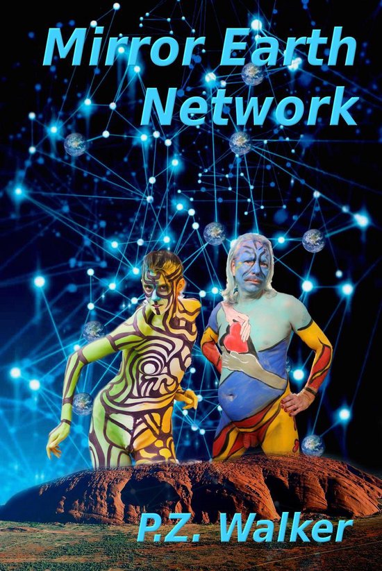 Mirror Earth Mirror Earth Network (ebook), P.Z. Walker