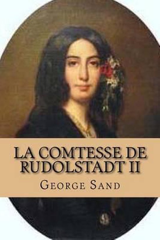 Les Romans de George Sand- La Comtesse de Rudolstadt II