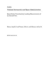 Quasi-Static Viscoelasticity Loading Measurements of an Aircraft Tire