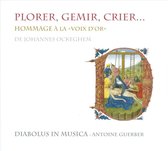 Diabolus In Musica - Ockeghem; Plorer Gemir Crier (CD)