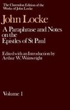 Clarendon Edition of the Works of John Locke- John Locke: A Paraphrase and Notes on the Epistles of St. Paul