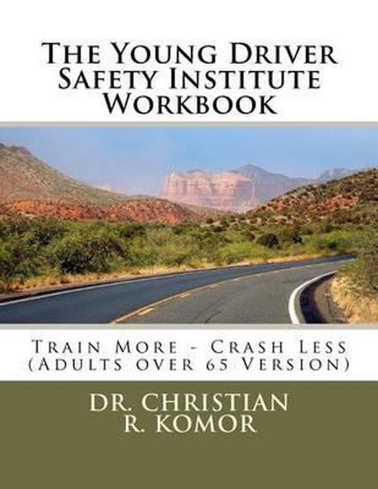 The Young Driver Safety Institute Workbook - cover