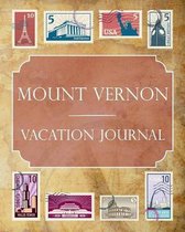 Mount Vernon Vacation Journal