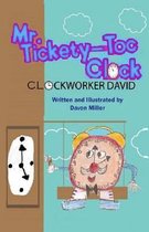 Mr.Tickety-Toc Clock