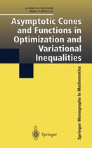 Asymptotic Cones and Functions in Optimization and Variational Inequalities