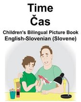 English-Slovenian (Slovene) Time/Čas Children's Bilingual Picture Book