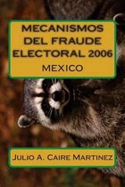 Mecanismos del Fraude Electoral 2006