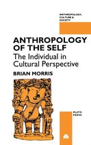 Anthropology, Culture and Society - Anthropology of the Self