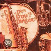 Fanfare Des D'ou - Dingues (CD)