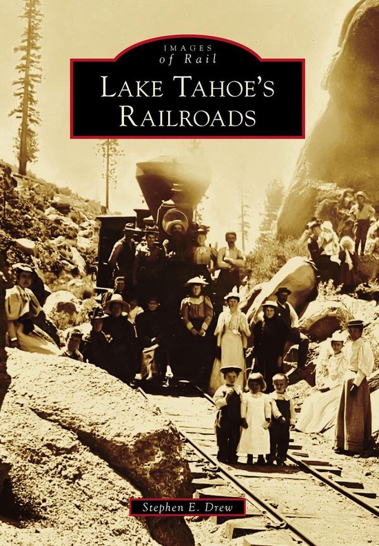 Images of Rail - Lake Tahoe's Railroads - cover