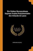 Die Sieben Busspsalmen Septem Psalmi Poenitentiales Des Orlando Di Lasso