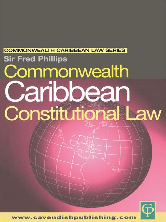 Commonwealth Caribbean Law Commonwealth Caribbean Constitutional Law Ebook Fred 
