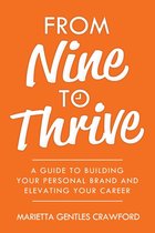 From Nine to Thrive