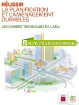Les cahiers techniques de l'AEU2 - Réussir la planification et l'aménagement durables - 3 Activités économiques