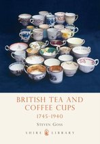 British Tea & Coffee Cups 1745-1940