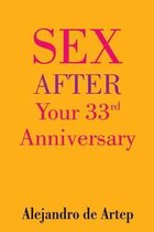 Sex After Your 33rd Anniversary