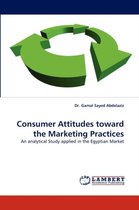 Consumer Attitudes Toward the Marketing Practices