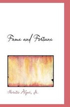Fame and Fortune