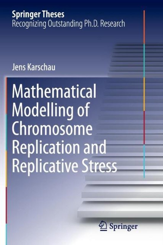 Mathematical Modelling of Chromosome Replication and Replica ... - cover