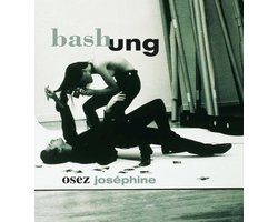 Osez Josephine (Rarities-Unreleased) (Super Deluxe Edition)