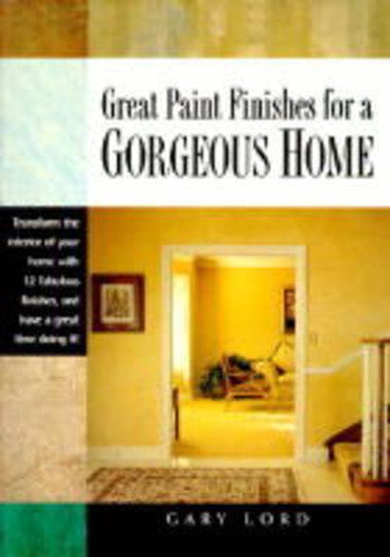 Great Paint Finishes for a Gorgeous Home - cover