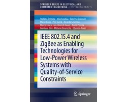 Physics and Astronomy (R0) - IEEE 802.15.4 and ZigBee as Enabling Technologies for Low-Power Wireless Systems with Quality-of-Service Constraints