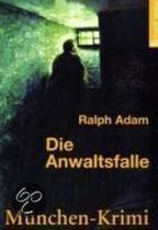 Die Anwaltsfalle