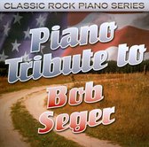 Piano Tribute to Bob Seger