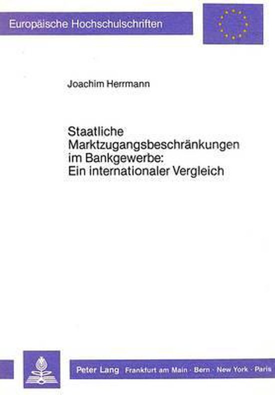 Staatliche Marktzugangsbeschraenkungen Im Bankgewerbe