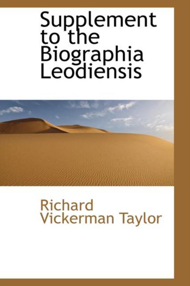 Supplement to the Biographia Leodiensis - Richard Vickerman Taylor