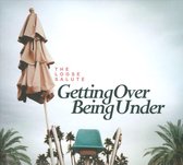Getting Over Being Under