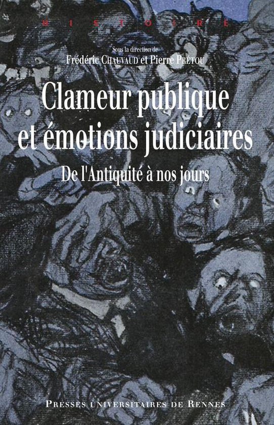 Histoire - Clameur publique et émotions judiciaires