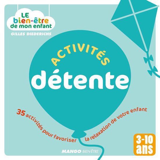 Le bien-être de mon enfant - Activités détente - cover
