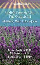 Parallel Bible Halseth English 530 - English French Bible - The Gospels III - Matthew, Mark, Luke and John