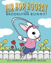Hip, Hop, Hooray for Brooklynn!