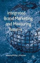 Integrated Brand Marketing and Measuring Returns