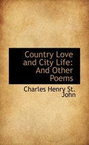 Country Love and City Life