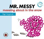 Mr Messy Messing About in the Snow