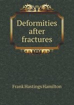 Deformities after fractures