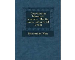Coordinatae Mercurii, Veneris, Martis, Iovis, Saturni Et Urani