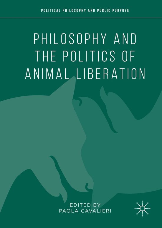 Philosophy and the Politics of Animal Liberation - cover