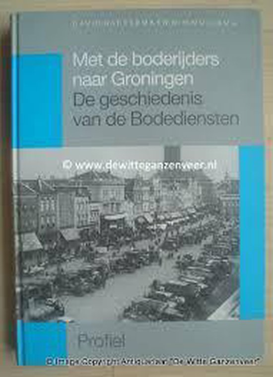 9789070287375 - Met de boderijders naar Groningen