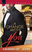 A Chance with You (Mills & Boon Kimani) (Kimani Hotties - Book 46)