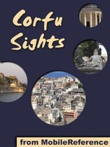 Corfu Sights: a travel guide to the top 15 attractions in Corfu island, Greece (Mobi Sights)
