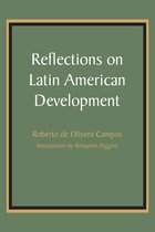 LLILAS Latin American Monograph Series - Reflections on Latin American Development