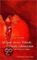 Mögen Deine Hände Niemals Schmerzen