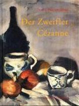 Der Zweifler Cezanne