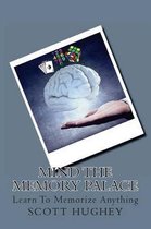 Mind the Memory Palace