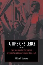 Studies in the Social and Cultural History of Modern WarfareSeries Number 4-A Time of Silence