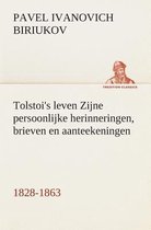 Tolstoi's leven Zijne persoonlijke herinneringen, brieven en aanteekeningen 1828-1863